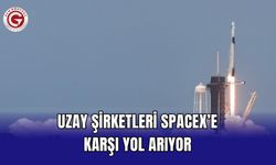 Uzay şirketleri SpaceX’e karşı yol arıyor