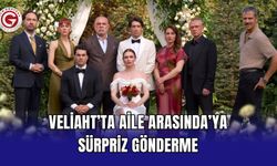 Veliaht’ta Aile Arasında’ya sürpriz gönderme