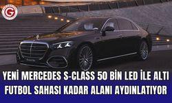 Yeni Mercedes S-Class 50 Bin LED ile Altı Futbol Sahası Kadar Alanı Aydınlatıyor