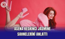 Asena Keskinci Jasmine Sahnelerini Anlattı