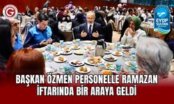 Başkan Özmen Personelle Ramazan İftarında Bir Araya Geldi