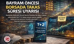 Bayram Öncesi Borsada Takas Süresi Uyarısı