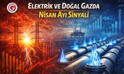 Elektrik ve Doğal Gazda Nisan Ayı Sinyali
