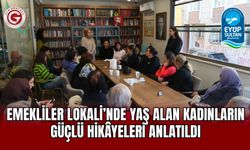 Emekliler Lokali’nde Kadınların Güçlü Hikâyeleri Anlatıldı