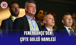 Fenerbahçe’den Çifte Golcü Hamlesi