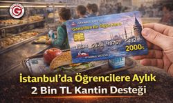 İstanbul’da Öğrencilere Aylık 2 Bin TL Kantin Desteği