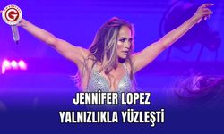 Jennifer Lopez yalnızlıkla yüzleşti
