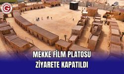 Mekke Film Platosu Ziyarete Kapatıldı