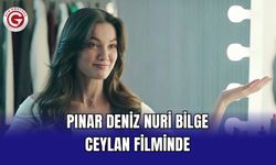Pınar Deniz Nuri Bilge Ceylan Filminde