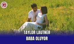 Taylor Lautner Baba Oluyor