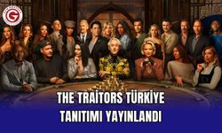 The Traitors Türkiye Tanıtımı Yayınlandı
