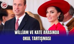 William ve Kate Arasında Okul Tartışması