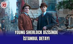 Young Sherlock Dizisinde İstanbul Detayı