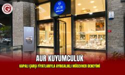 Kapalı Çarşı Fiyatlarıyla Özel Deneyim: AUR Kuyumculuk