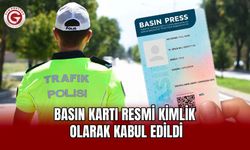 Basın Kartı Resmi Kimlik Olarak Kabul Edildi