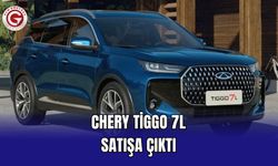Chery Tiggo 7L satışa çıktı