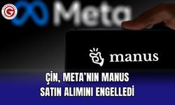 Çin, Meta’nın Manus satın alımını engelledi