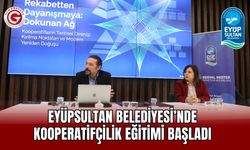 Eyüpsultan Belediyesi’nde Kooperatifçilik Eğitimi Başladı