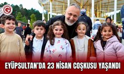 Eyüpsultan’da 23 Nisan Coşkusu Yaşandı