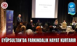 Eyüpsultan’da Farkındalık Hayat Kurtarır