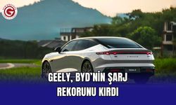 Geely, BYD’nin şarj rekorunu kırdı