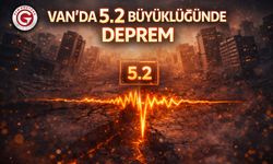 Van’da 5.2 Büyüklüğünde Deprem