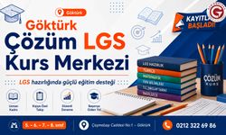 Göktürk Çözüm LGS Kurs Merkezi’nde Kayıtlar Başladı
