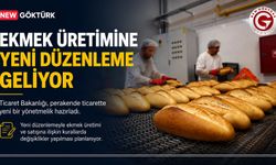 Ekmek Üretimine Yeni Düzenleme Geliyor