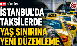 İstanbul'da Taksilerde Yaş Sınırına Yeni Düzenleme