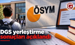 DGS yerleştirme sonuçları açıklandı