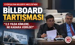 Eyüpsultan’da Billboard Tartışması Meclis Gündeminde