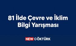 Liseler için 81 ilde çevre ve iklim bilgi yarışması düzenlenecek