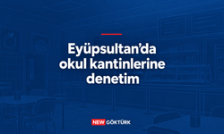 Eyüpsultan’da okul kantinlerine denetim