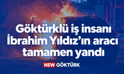 Göktürklü iş insanı İbrahim Yıldız’ın aracı tamamen yandı