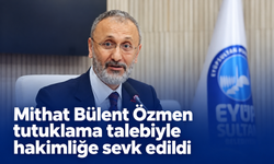 Mithat Bülent Özmen  tutuklama talebiyle nöbetçi sulh ceza hakimliğine sevk edildi