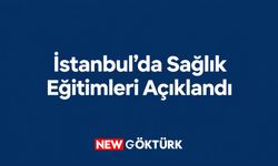 İstanbul’daki sağlık merkezlerinin eğitim çalışmaları açıklandı