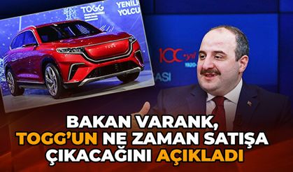Sanayi ve Teknoloji Bakanı Mustafa Varank, TOGG'un Ne Zaman Satışa Çıkacağını Açıkladı