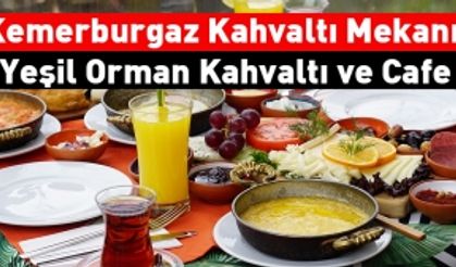 Kemerburgaz Kahvaltı Mekanı - Yeşil Orman Kahvaltı ve Cafe