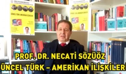 Necati Sözüöz, Güncel Türk – Amerikan İlişkileri