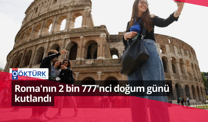 Roma'nın 2 bin 777'nci doğum günü kutlandı