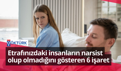 Etrafınızdaki insanların narsist olduğunu gösteren 6 işaret