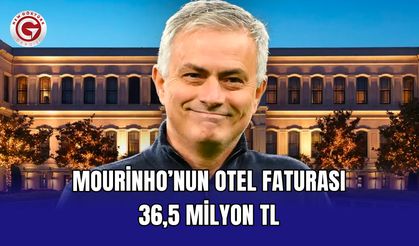 Mourinho’nun otel faturası 36,5 milyon TL