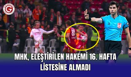 MHK, eleştirilen hakemi 16. hafta listesine almadı