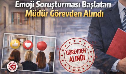 Emoji Soruşturması Başlatan Müdür Görevden Alındı