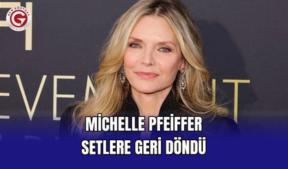 Michelle Pfeiffer Setlere Geri Döndü