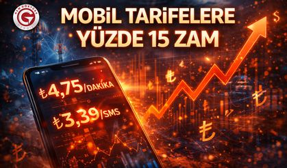 Mobil Tarifelere Yüzde 15 Zam