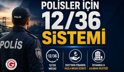 Polislere 12/36 Mesai ve Fazla Ücret Desteği