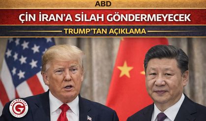 Trump: Çin İran’a Silah Göndermeyecek