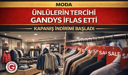 Ünlülerin Tercihi Gandys İflas Etti