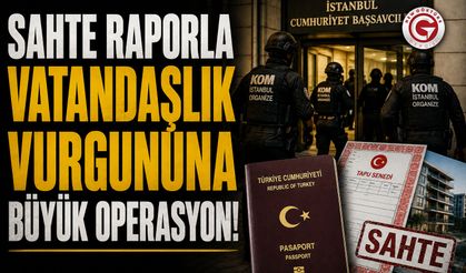 Sahte Raporla Vatandaşlık Vurgunu